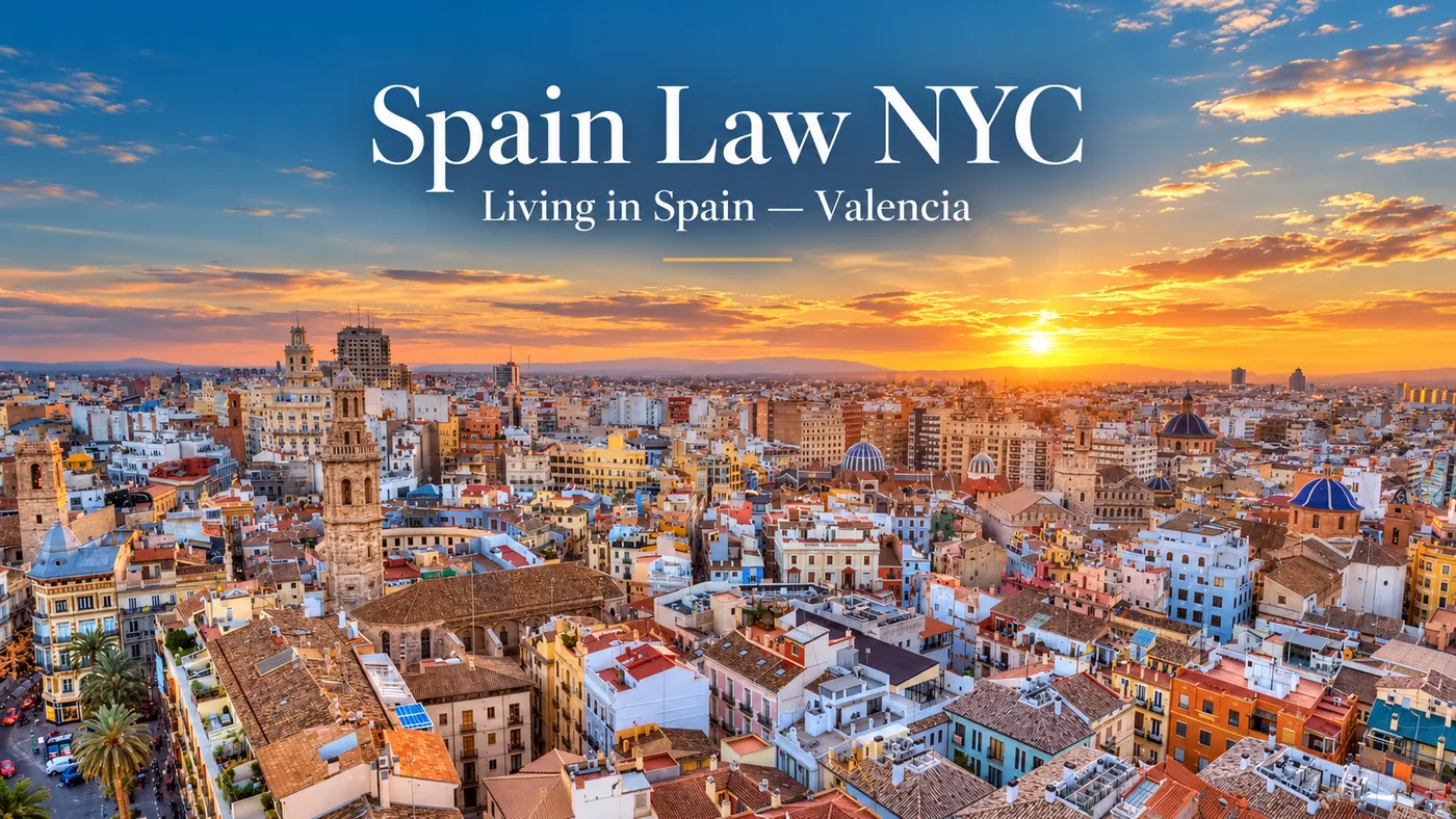 AI-assisted editorial panorama of central Valencia at sunset with Spain Law NYC Living in Spain branding.